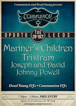 Communion Leeds: Oporto – Tuesday 26th October – FREE ENTRY