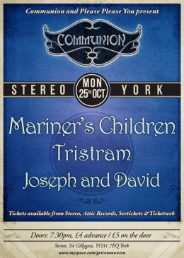York Communion 25th October at Stereo