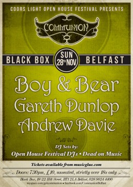 Communion Belfast – Boy & Bear, Gareth Dunlop + Andrew Daview