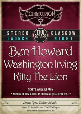 Communion Glasgow Launch Night w/ Ben Howard + WI + KTL